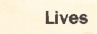 Lives